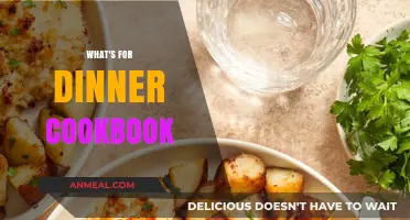 Delicious Dinner Ideas: What's for Dinner Cookbook Inspiration