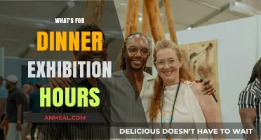 What's for Dinner? Exhibition Hours: Plan Your Culinary Art Visit
