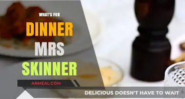 What's for Dinner, Mrs. Skinner? Easy Family Meal Ideas