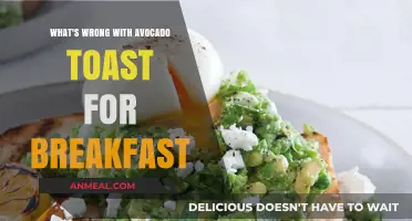 Avocado Toast for Breakfast: Unhealthy Trend or Nutritious Choice?