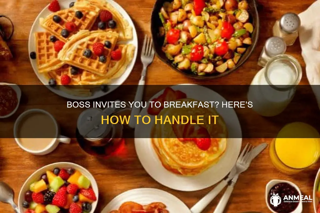 when a boss invites you for breakfast