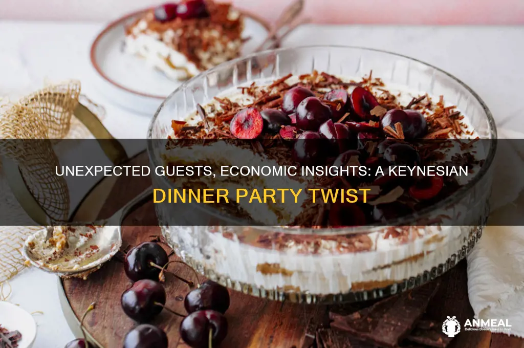 when a keynesian economist has unexpected dinner guests