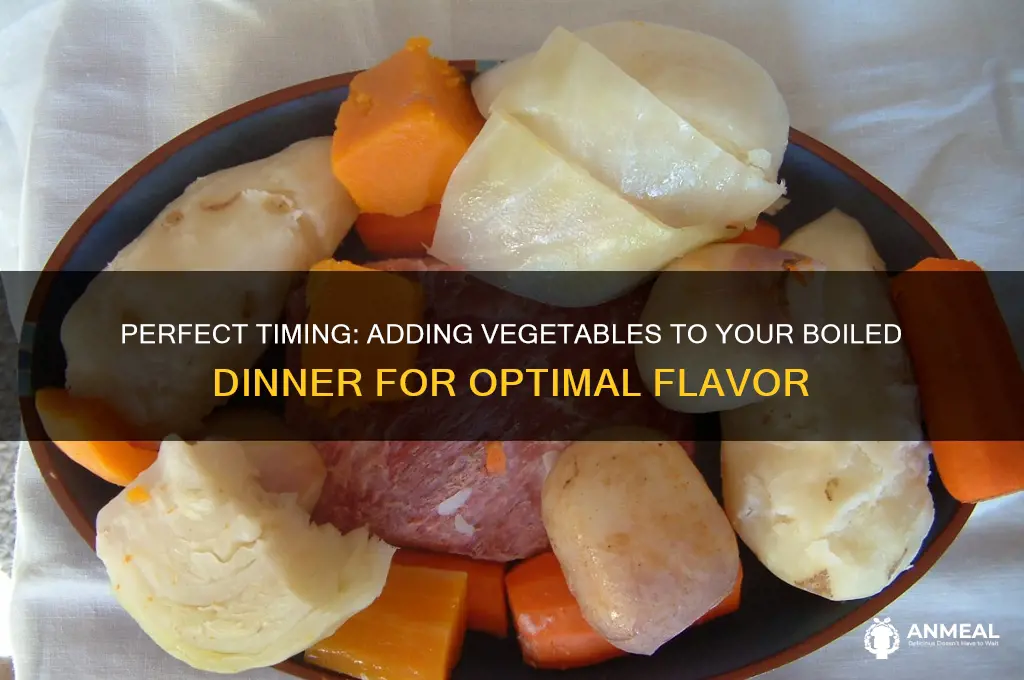 when add vegetables to boiled dinner