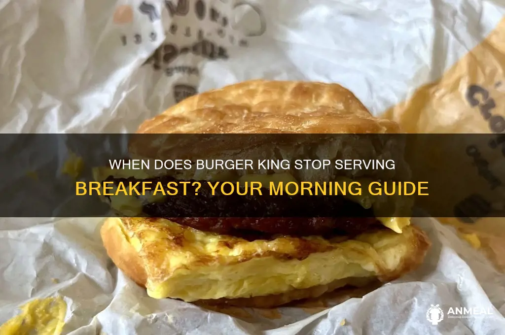 when burger king breakfast ends