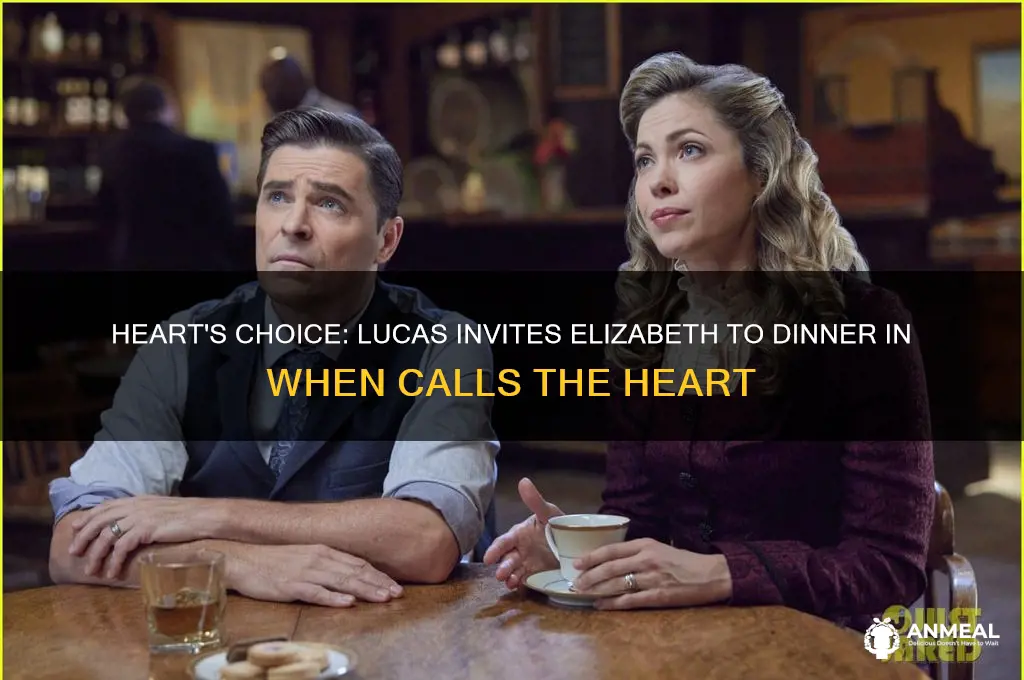 when calls the heart lucas asks elizabeth to dinner