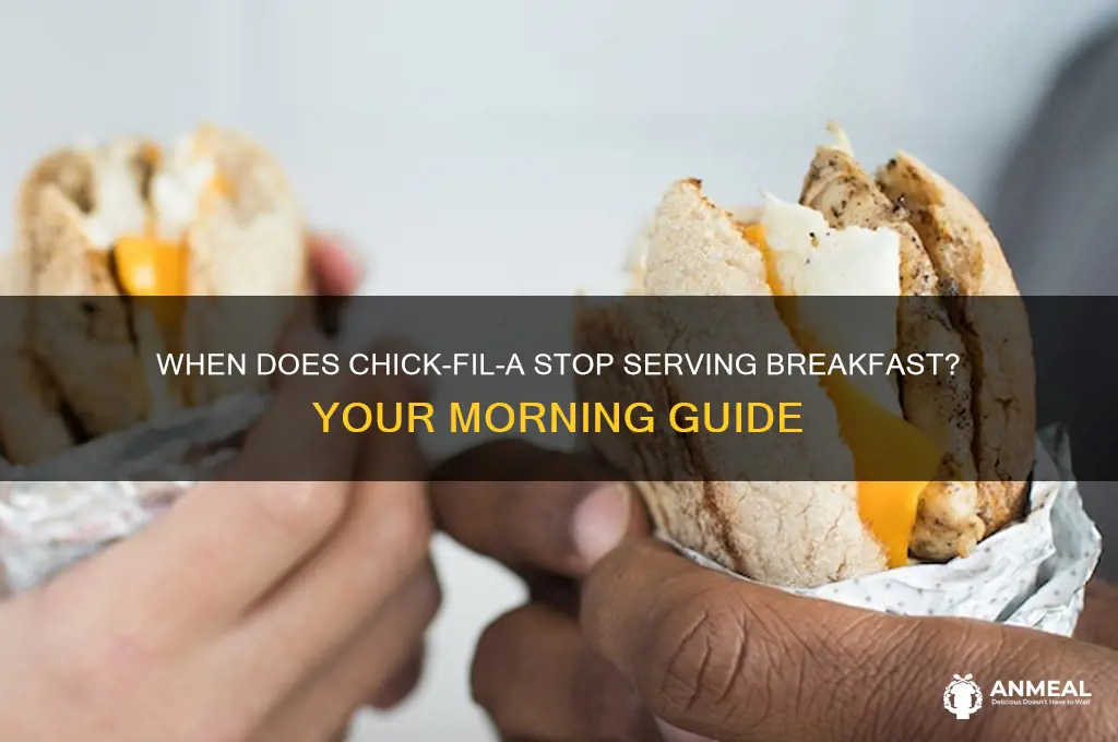 when chick fil breakfast end