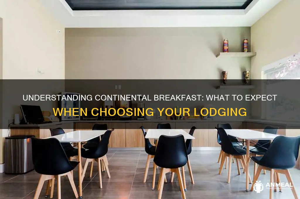 when choosing lodging what does continental breakfast mean