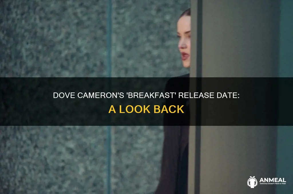 when did breakfast by dove cameron come out