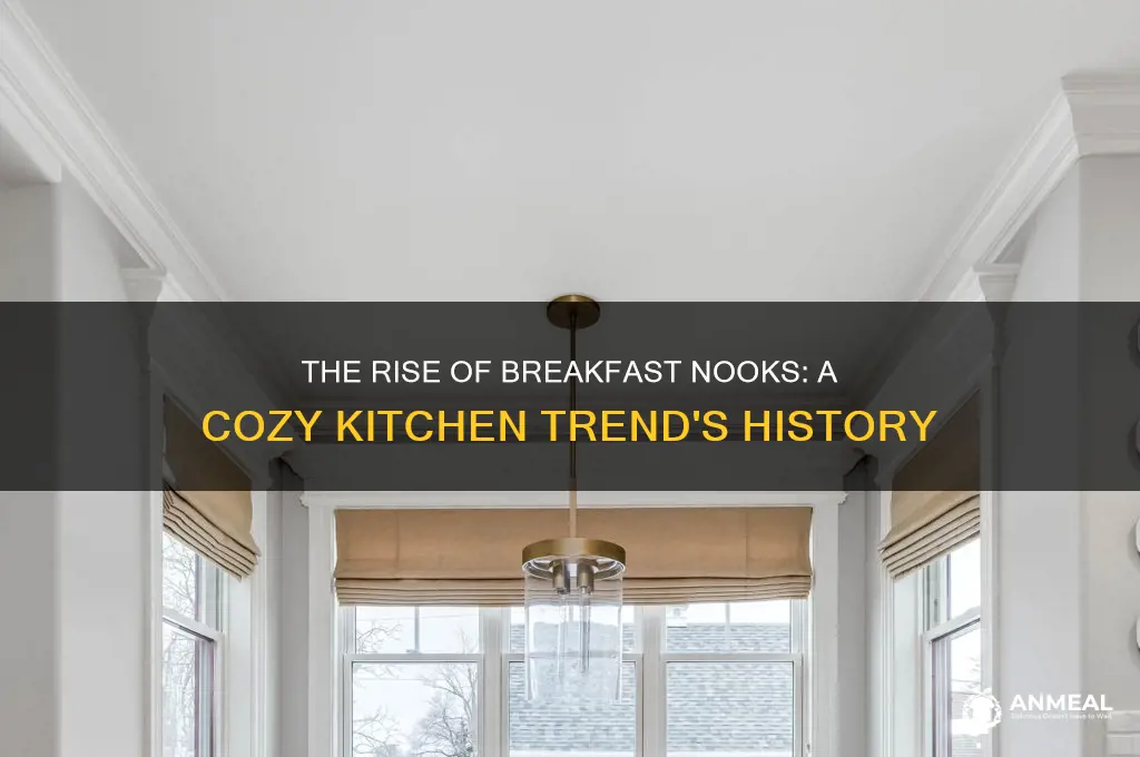 when did breakfast nooks became popular