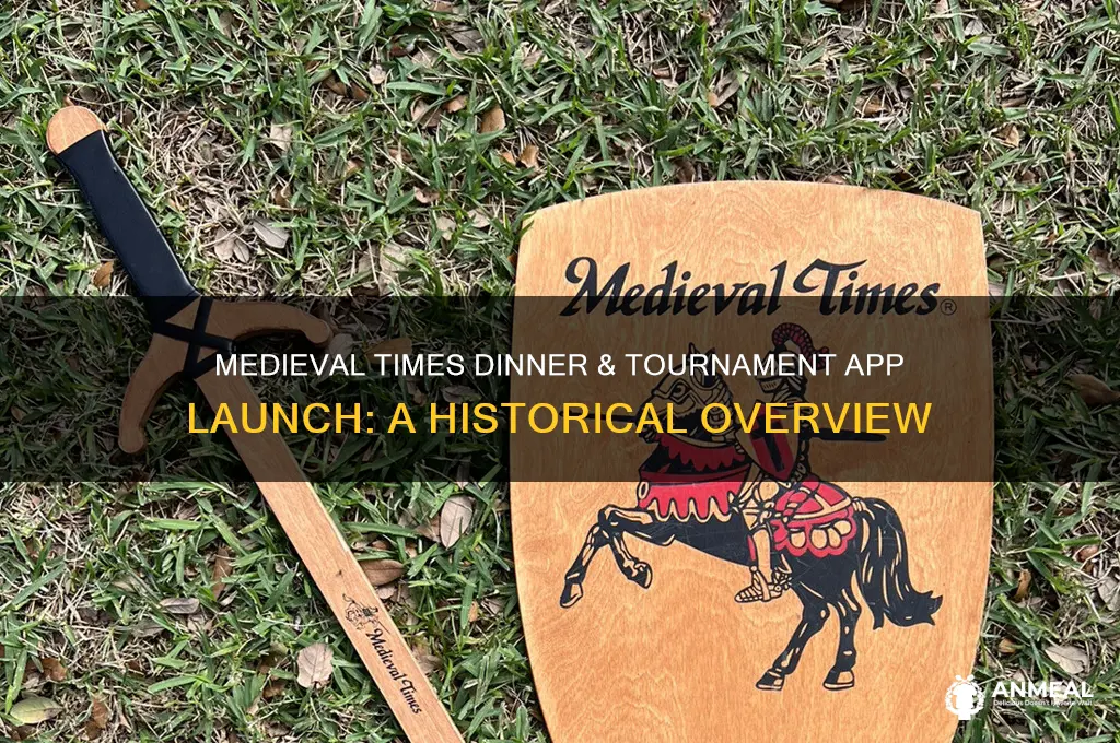 when did medival times dinner and tournament lauch its app