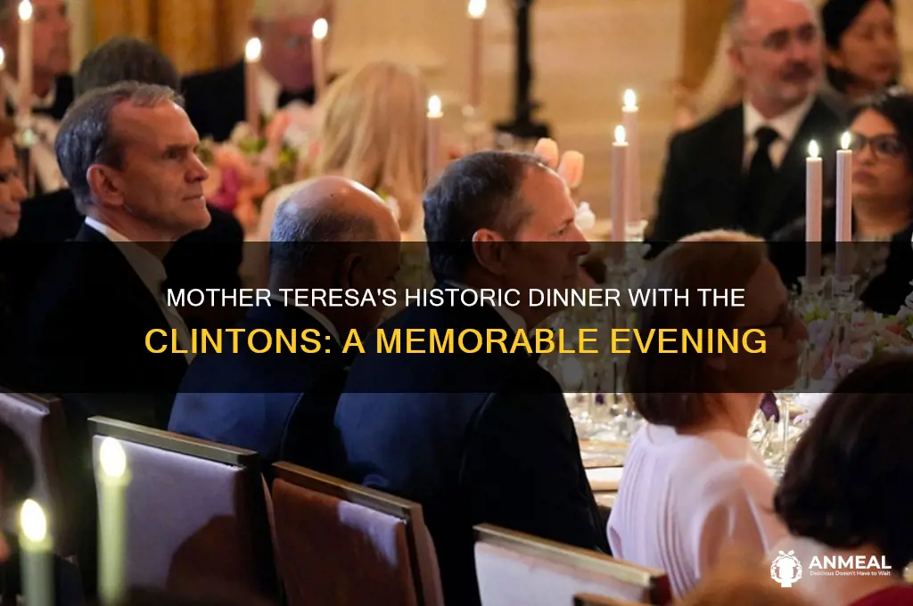 when did mother teresa have dinner with the clintos
