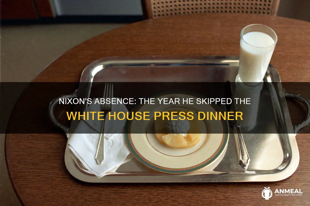 when did nixson skip the press dinner