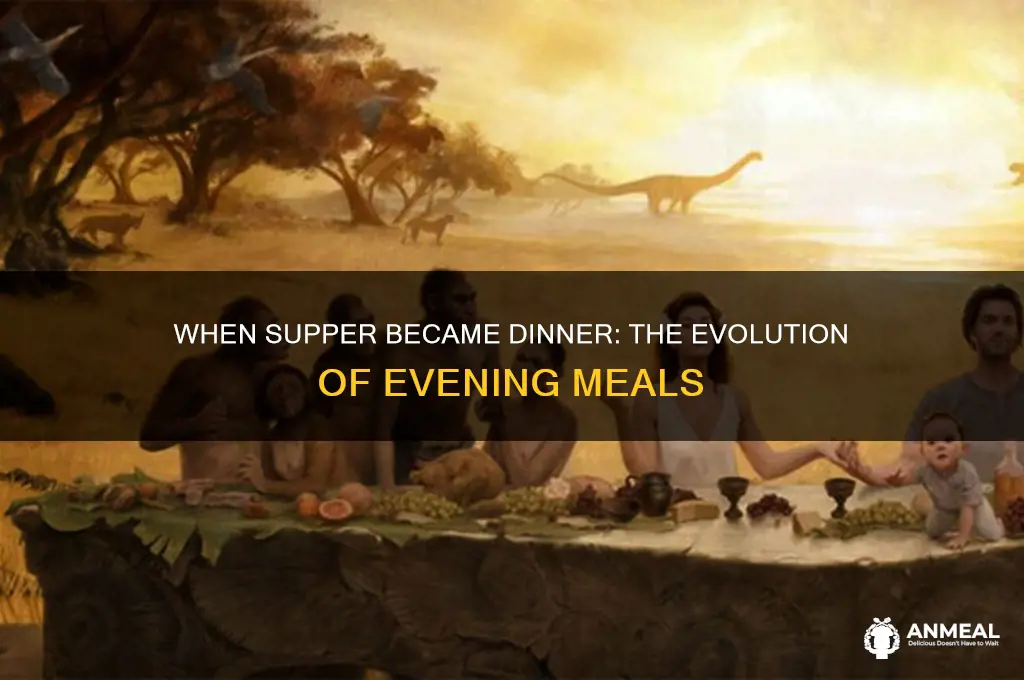 when did supper become dinner