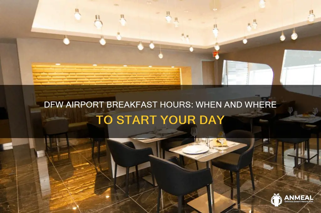 when do breakfast open at dfw