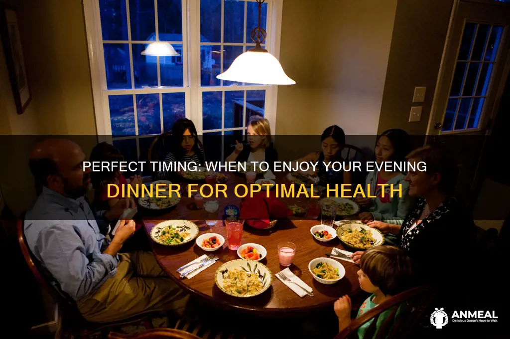 when do have dinner