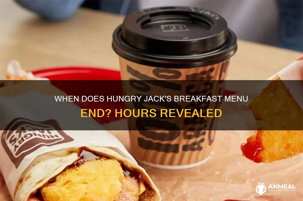 when do hungry jacks stop breakfast
