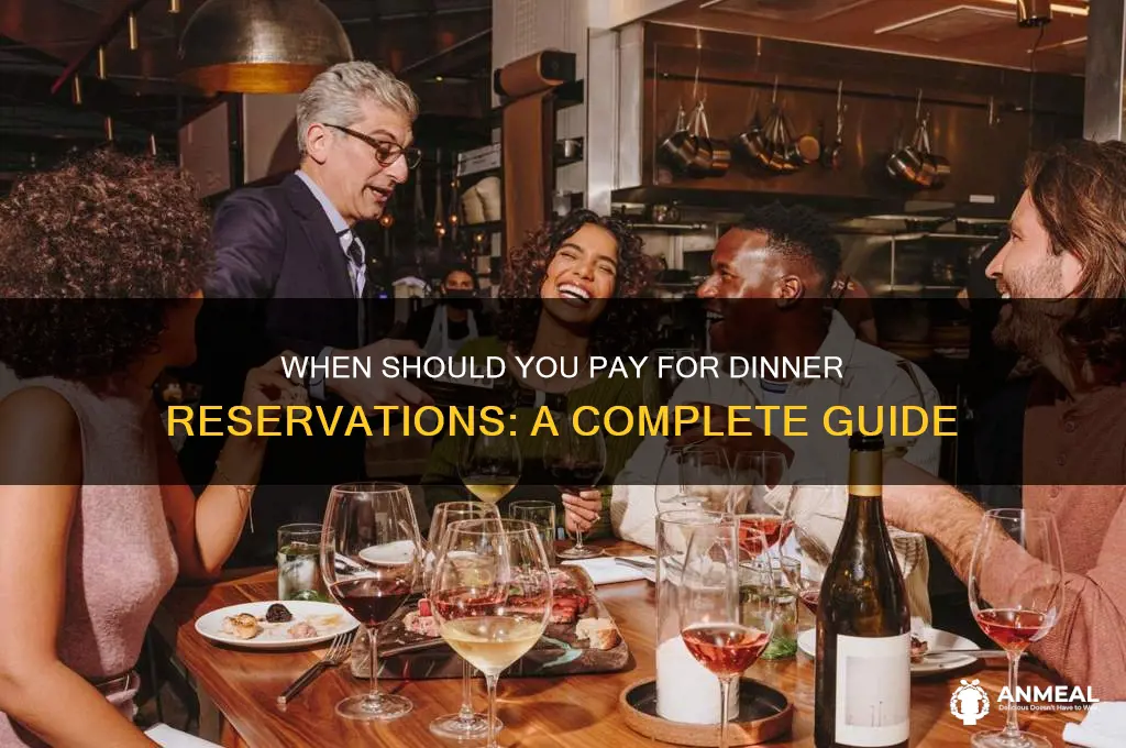 when do i pay for dinner reservations