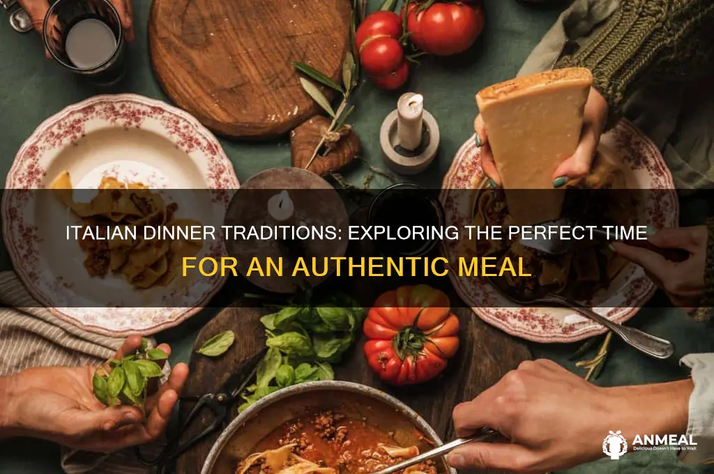 when do italians have dinner