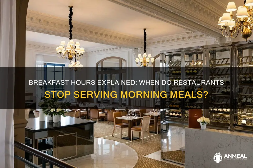 when do restaurants stop selling breakfast