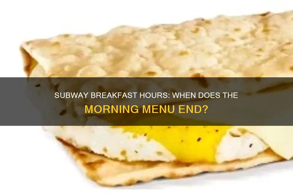 when do subway stop breakfast