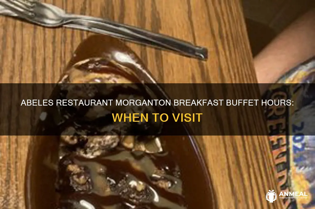 when does abeles restaurant morganton sell breakfast buffet