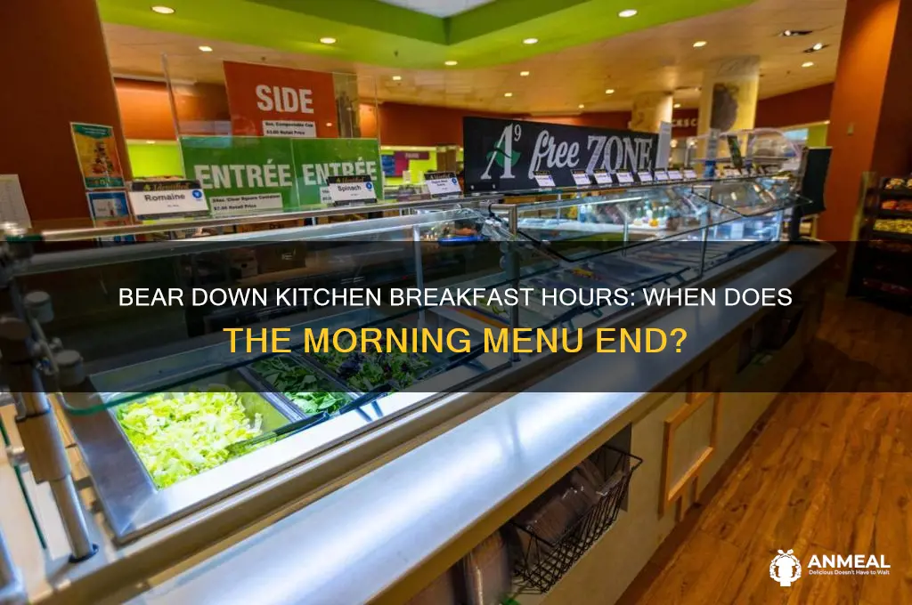 when does bear down kitchen breakfast end