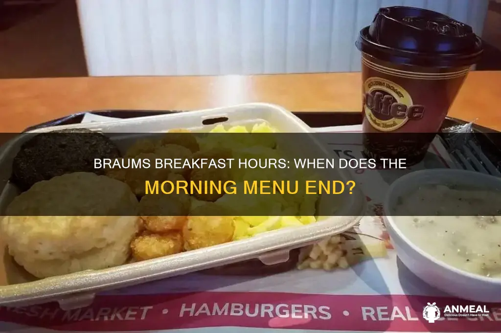 when does braums breakfast end