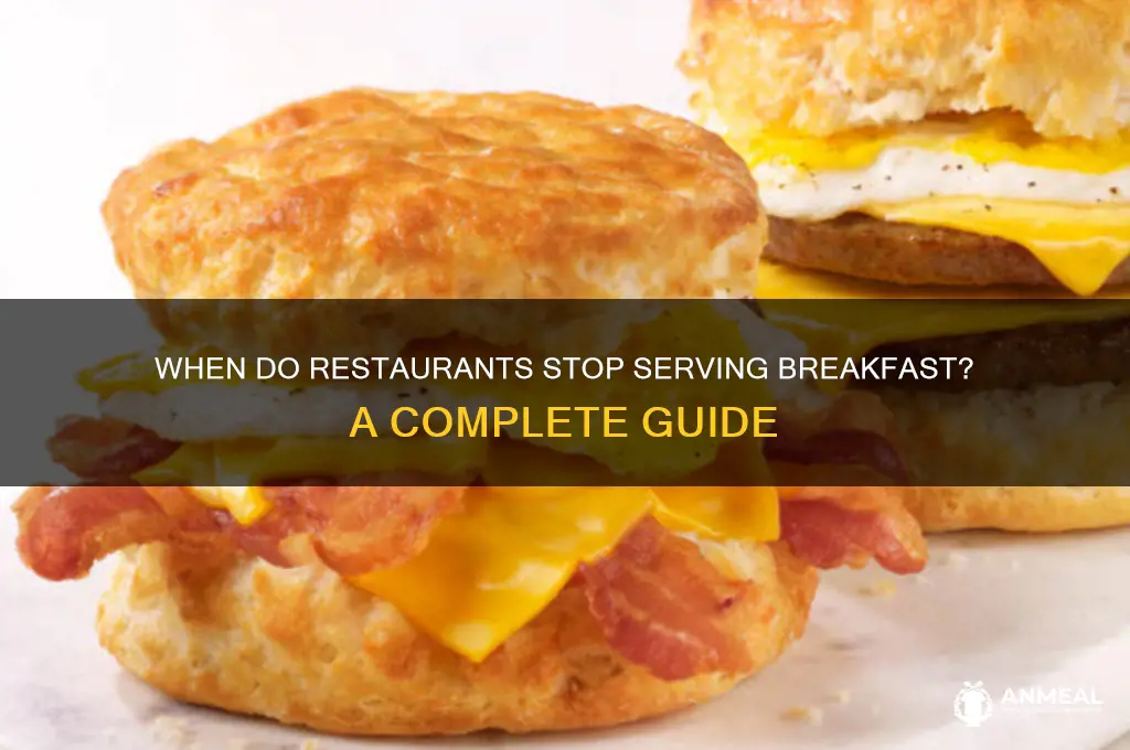 when does breakfast at restaurants end