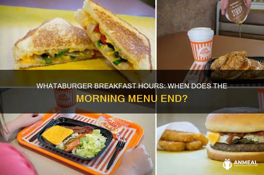 when does breakfast at whataburger end