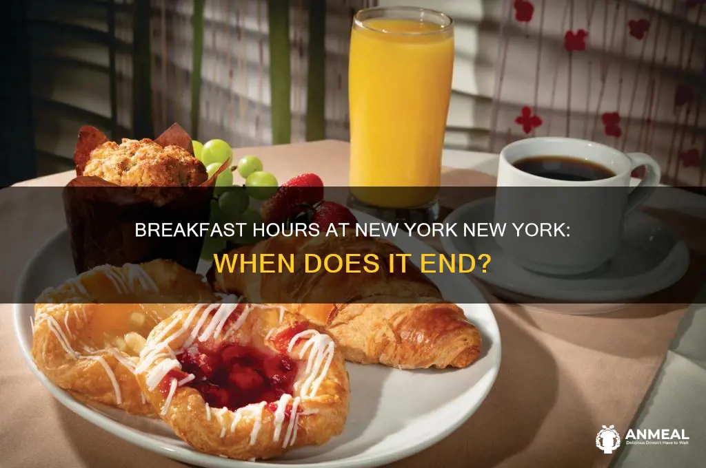 when does breakfast end at new york new york