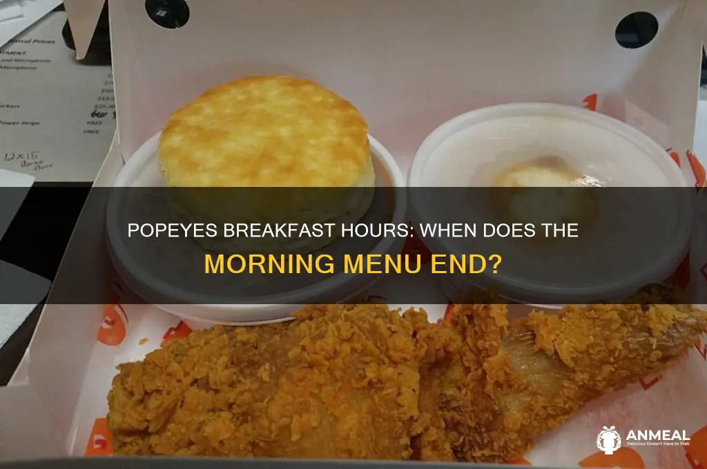 when does breakfast end at popeyes