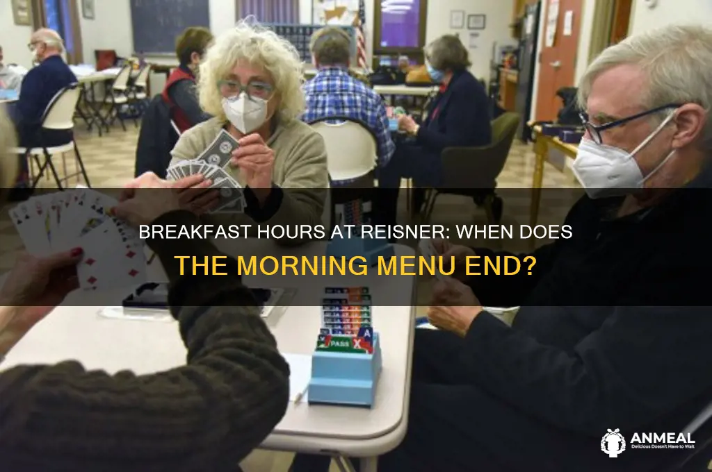 when does breakfast end at reisner