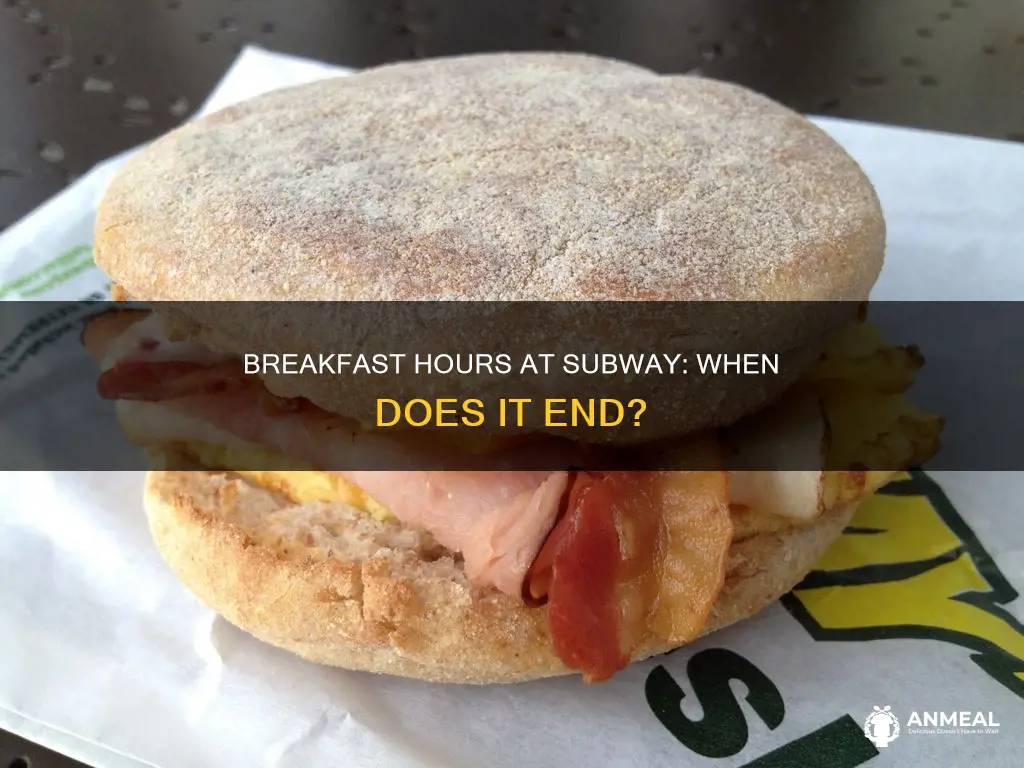 when does breakfast end at subway