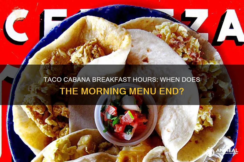 when does breakfast end at taco cabana