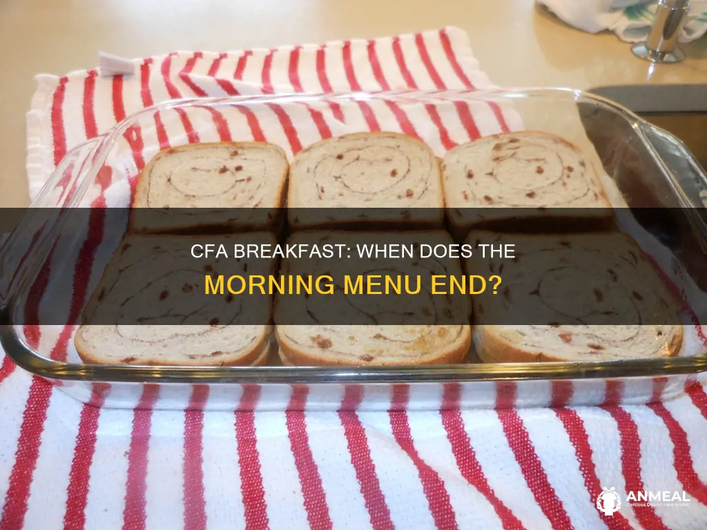 when does cfa stop selling breakfast