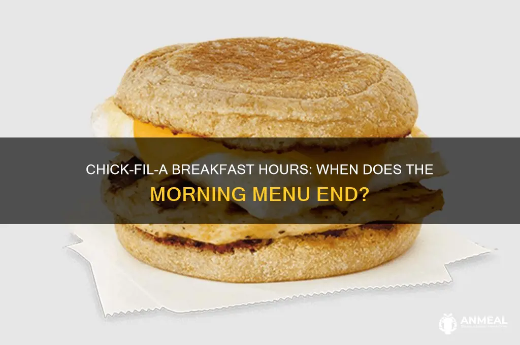 when does chick-fil-a breakfast hours end