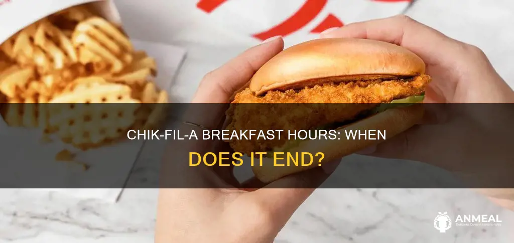 when does chik fil a stop breakfast