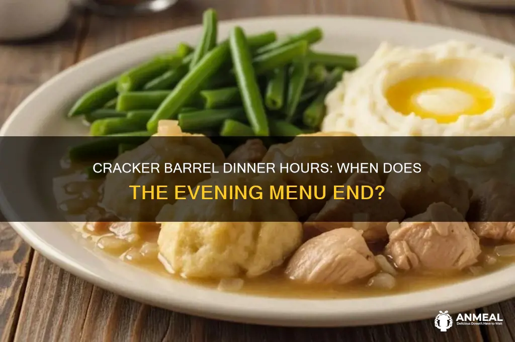 when does cracker barrel dinner time end