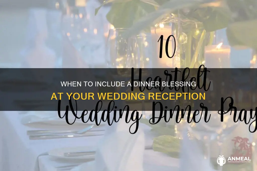 when does dinner blessing happen wedding