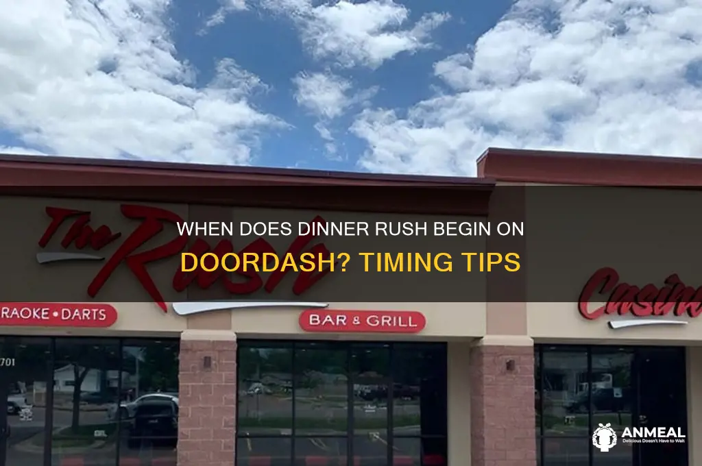 when does dinner rush start on doordash