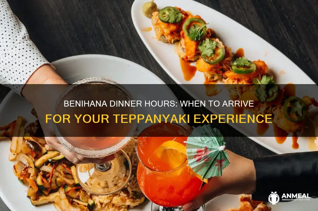 when does dinner start at benihana
