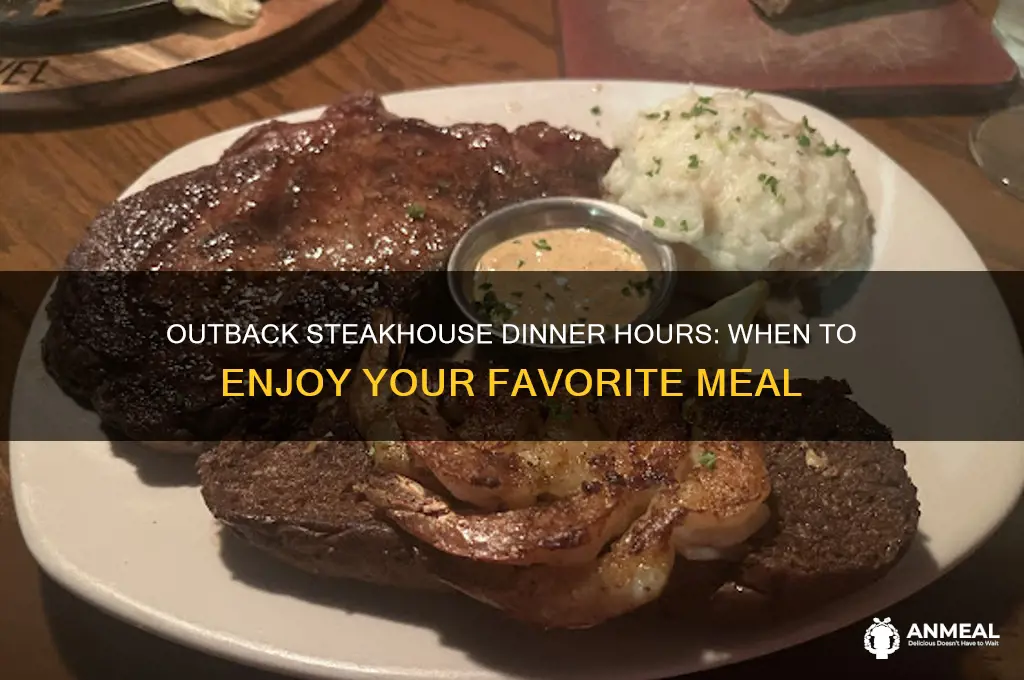 when does dinner start at outback