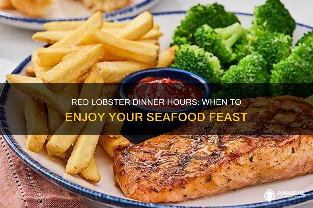 when does dinner start at red lobster