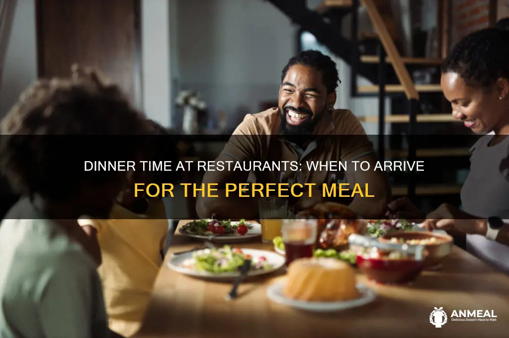 when does dinner start at restaurants