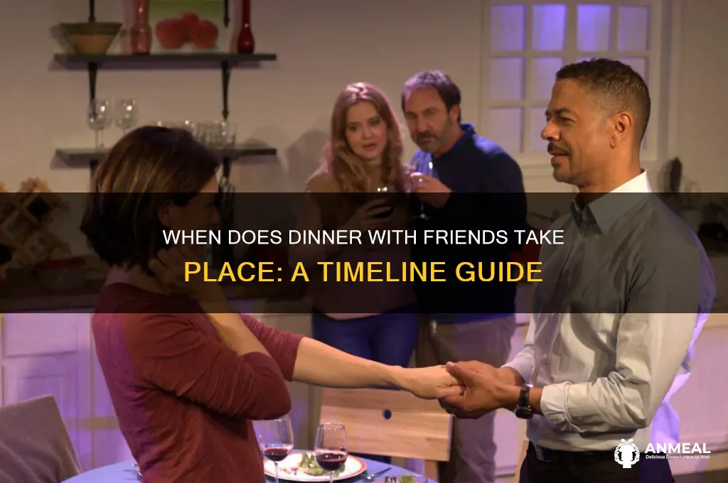 when does dinner with friends take place