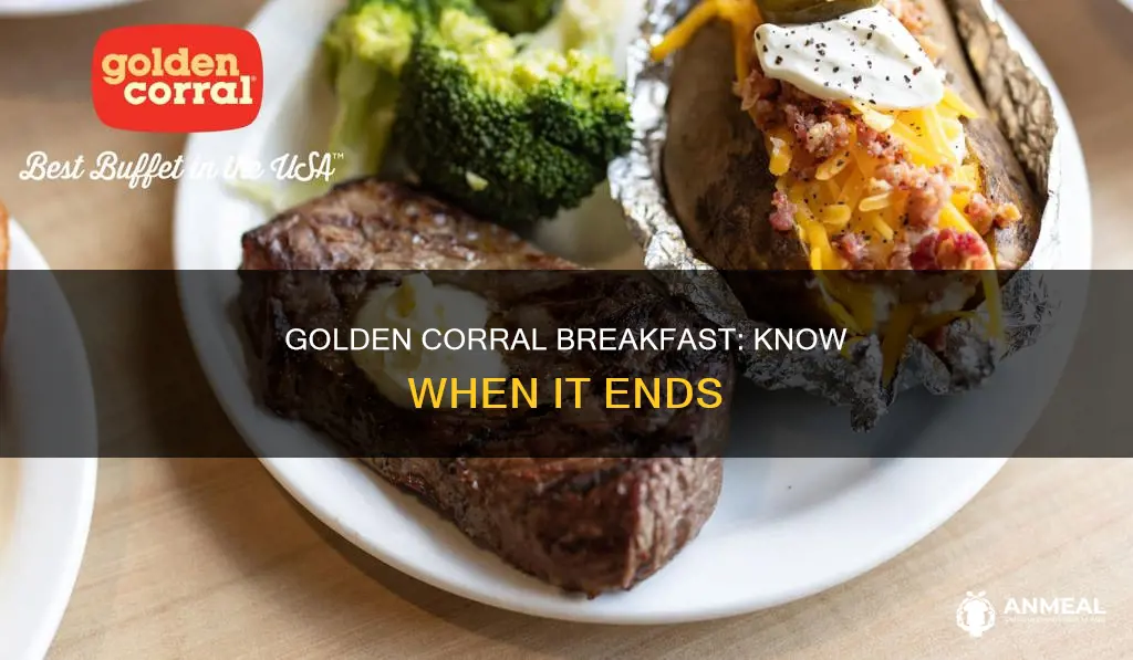 when does golden corral breakfast end