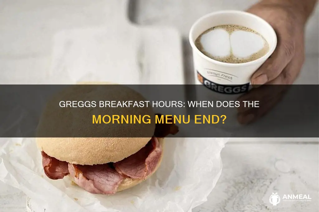 when does greggs breakfast end