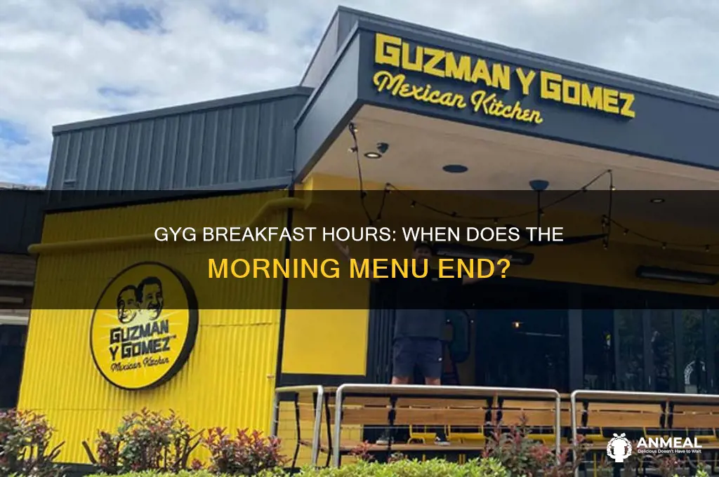 when does gyg breakfast end
