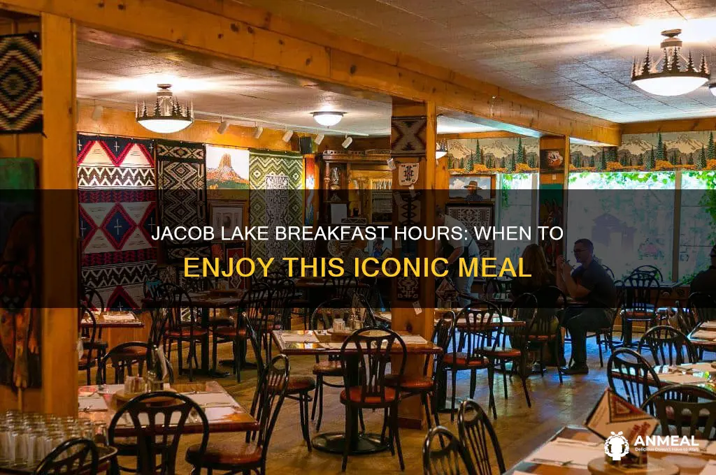when does jacob lake breakfast open