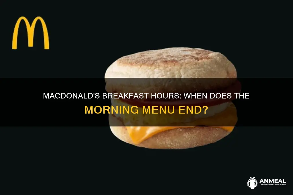 when does macdonalds breakfast close